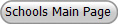 Schools Main Page
